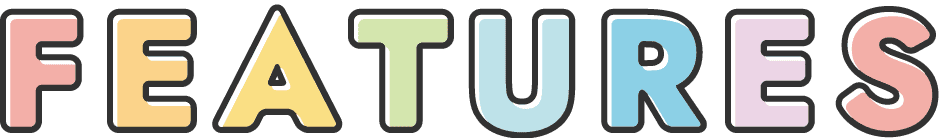 FEATURES